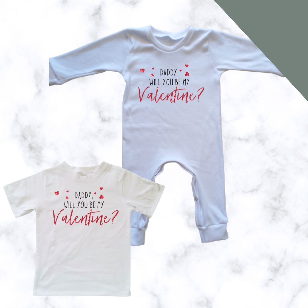 Daddy Will You Be My Valentine Design